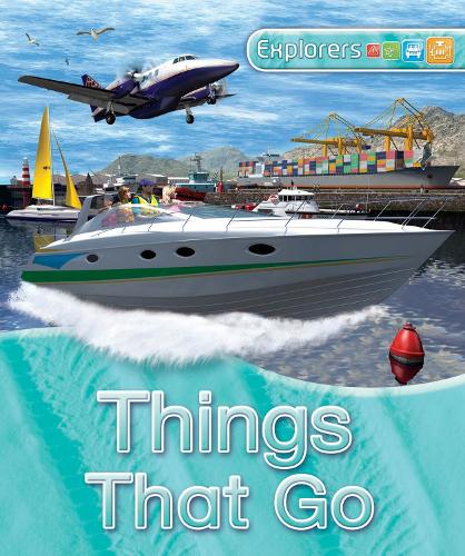 Explorers: Things That Go - Explorers (Paperback)