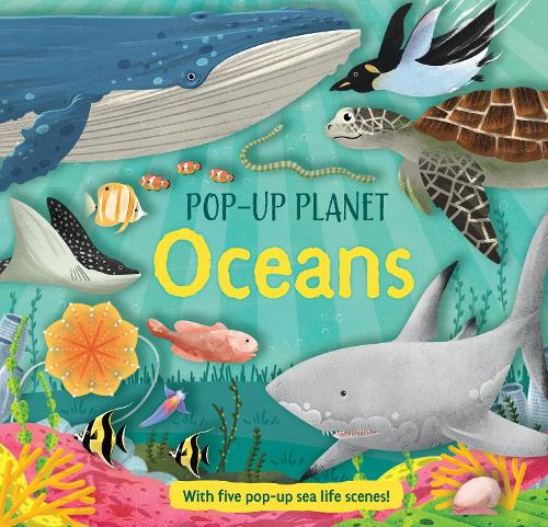 Pop-Up Planet: Oceans - Pop Up Planet (Hardback)
