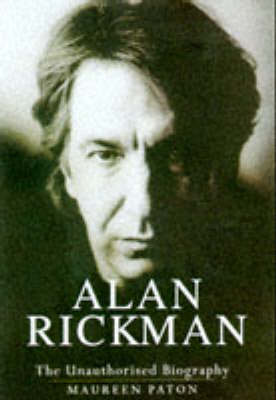 Alan Rickman: The Unauthorised Biography (Paperback)