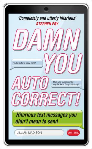 Damn You, Autocorrect! (Paperback)