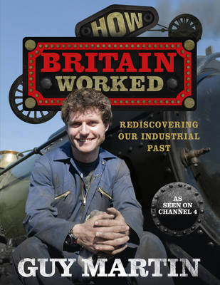 How Britain Worked (Hardback)