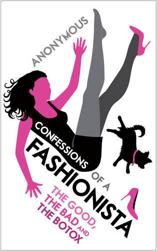 Confessions of a Fashionista (Paperback)