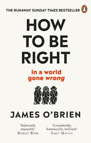 How To Be Right: … in a world gone wrong (Paperback)