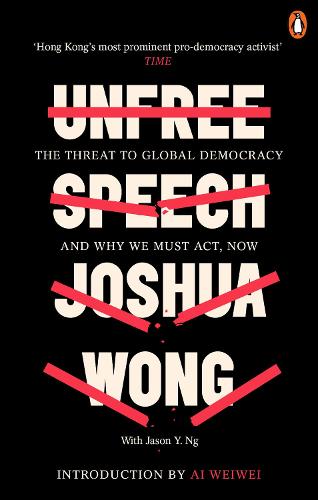Unfree Speech: The Threat to Global Democracy and Why We Must Act, Now (Paperback)