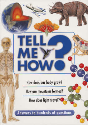 Tell ME How?: Answers to Hundreds of Questions (Paperback)