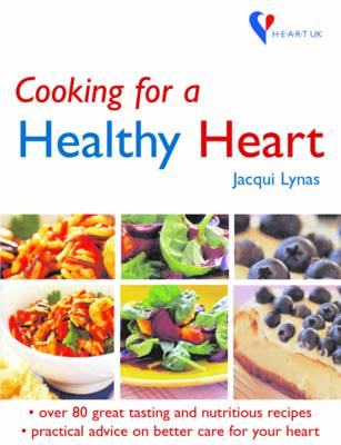 Cooking for a Healthy Heart (Hardback)
