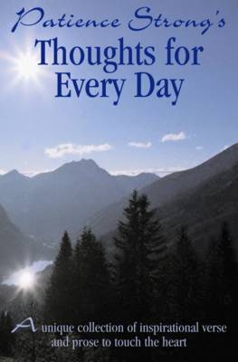 Patience Strong -Thoughts for Every Day (Hardback)