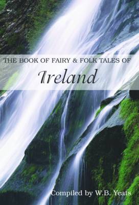 Fairy and Folk Tales of Ireland (Paperback)