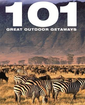101 Great Outdoor Getaways - Bounty 101 (Hardback)