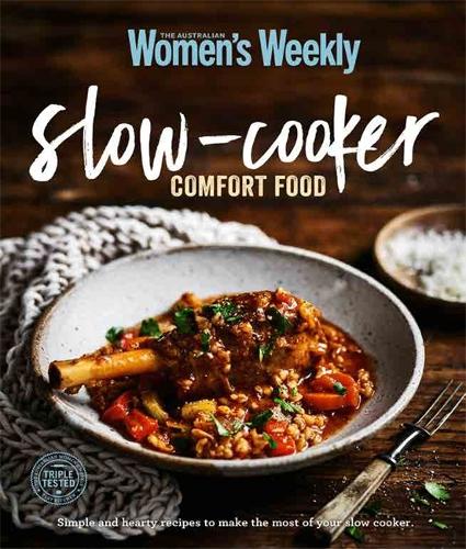 Everyday Slow-cooker Comfort Food - The Australian Women's Weekly (Paperback)