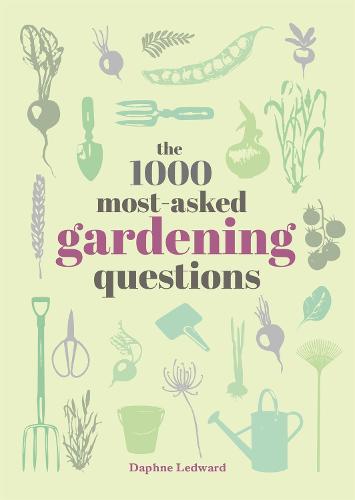 The 1000 Most-Asked Gardening Questions Answered (Hardback)