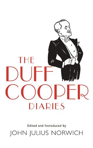 The Duff Cooper Diaries: 1915-1951 (Paperback)