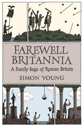 Farewell Britannia: A Family Saga Of Roman Britain (Paperback)