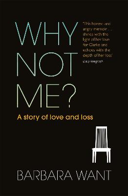 Why Not Me?: A Story of Love and Loss (Paperback)