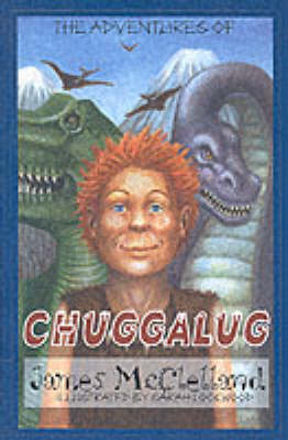 The Adventures of Chuggalug (Paperback)