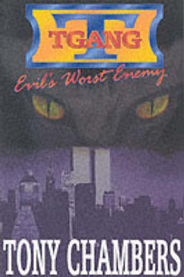 Tgang: Evil's Worst Nightmare (Paperback)