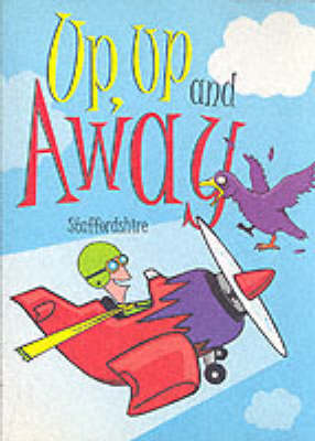 Up, Up and Away Staffordshire (Paperback)