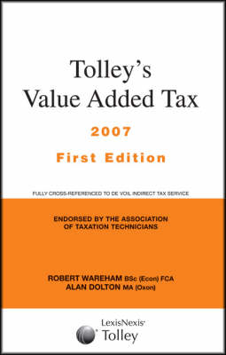 Tolley's Value Added Tax 2007: Includes First Ands (Paperback)