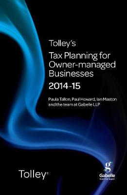 Tolley's Tax Planning for Owner-Managed Businesses 2014-15 - Tolley's Tax Planning Series (Paperback)