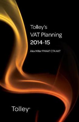 Tolley's VAT Planning 2014-15 - Tolley's Tax Planning Series (Paperback)