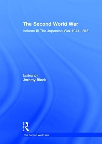 The Second World War: Volume III The Japanese War 1941-1945 - The Second World War (Hardback)