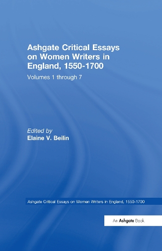 Ashgate Critical Essays on Women Writers in England, 1550-1700: 7-Volume Set - Ashgate Critical Essays on Women Writers in England, 1550-1700 (Hardback)