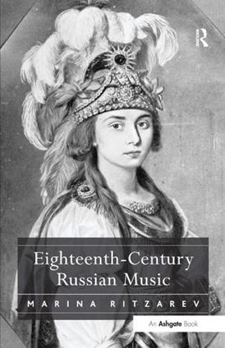 Eighteenth-Century Russian Music (Hardback)