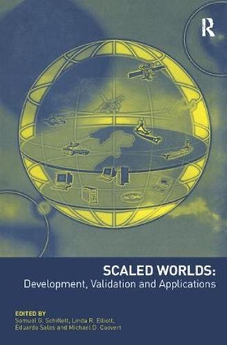 Scaled Worlds: Development, Validation and Applications (Hardback)