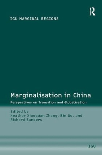 Marginalisation in China: Perspectives on Transition and Globalisation (Hardback)
