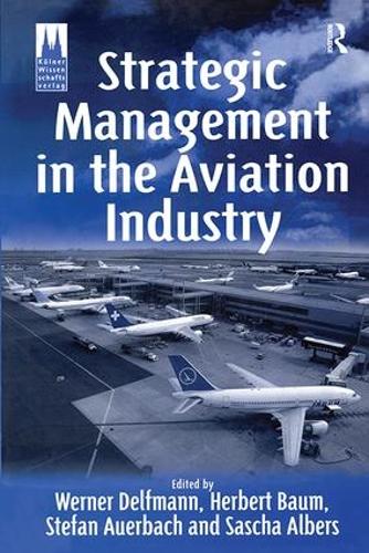Strategic Management in the Aviation Industry (Hardback)