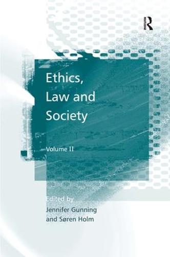 Ethics, Law and Society: Volume II (Hardback)