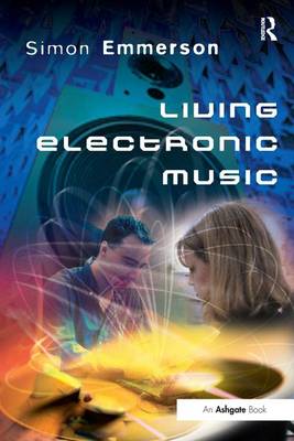 Living Electronic Music (Paperback)