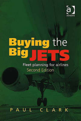 Buying the Big Jets: Fleet Planning for Airlines (Paperback)