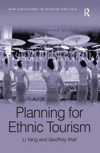 Planning for Ethnic Tourism - New Directions in Tourism Analysis (Hardback)