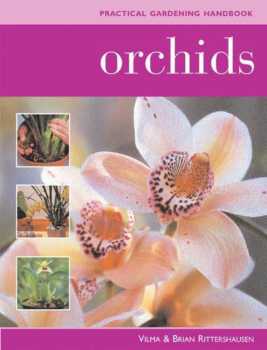 Practical Gardening Handbook: Orchids - Practical gardening handbook (Paperback)