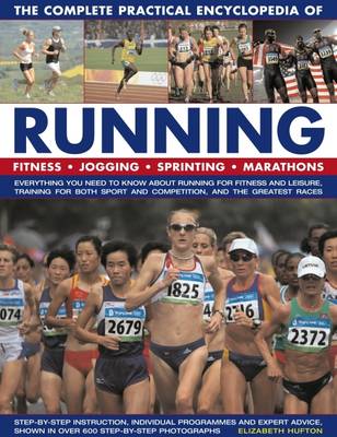 Complete Practical Encyclopedia of Running (Hardback)