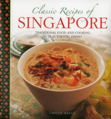 Classic Recipes of Singapore (Hardback)