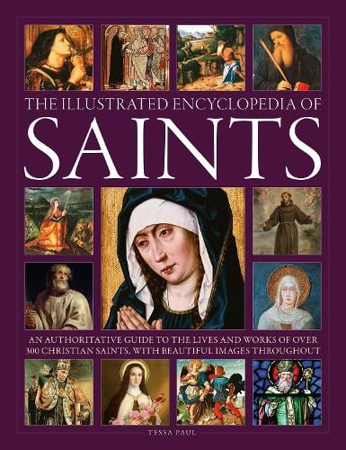 Tessa Paul Saints, The Illustrated Encyclopedia of