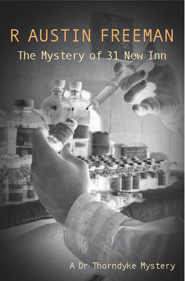 The Mystery Of 31 "New Inn" - Dr. Thorndyke 4 (Paperback)