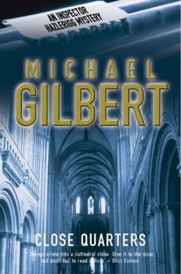 Close Quarters - Inspector Hazlerigg 1 (Paperback)