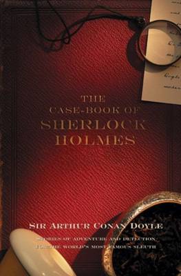 The Case-Book Of Sherlock Holmes - Sherlock Holmes 9 (Paperback)