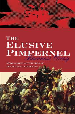 The Elusive Pimpernel - Scarlet Pimpernel 3 (Paperback)