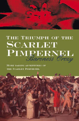 The Triumph of the Scarlet Pimpernel (Paperback)