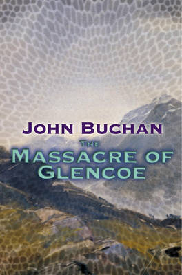 The Massacre Of Glencoe (Paperback)