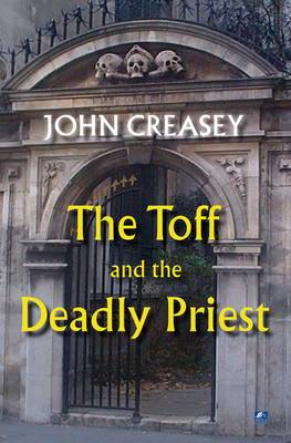 The Toff And The Deadly Priest - The Toff 13 (Paperback)