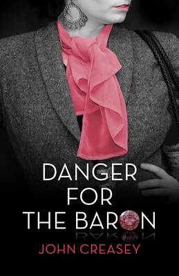 Danger for the Baron: (Writing as Anthony Morton) - The Baron 24 (Paperback)