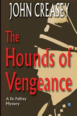 The Hounds of Vengeance - Dr. Palfrey 6 (Paperback)