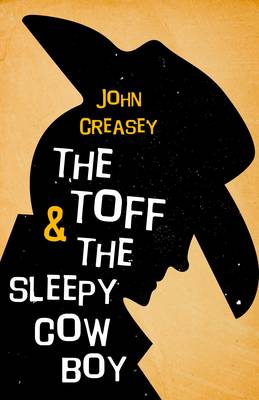 The Toff and the Sleepy Cowboy - The Toff 58 (Paperback)
