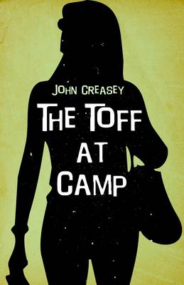 The Toff at Camp - The Toff 31 (Paperback)