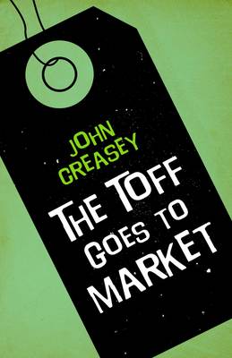 The Toff Goes to Market - The Toff 8 (Paperback)